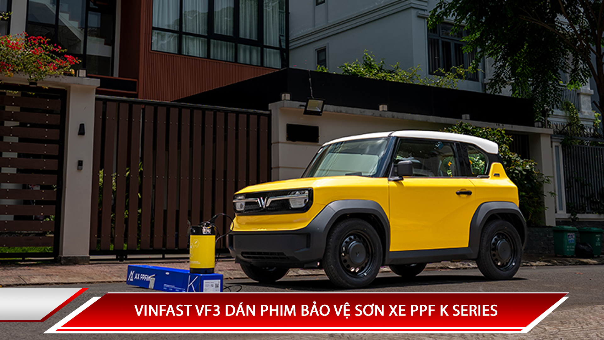 VINFAST VF3 DÁN PHIM BẢO VỆ SƠN XE PPF K-SERIES